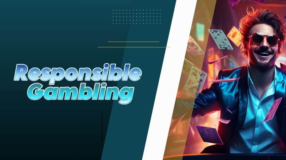 Responsible Gambling